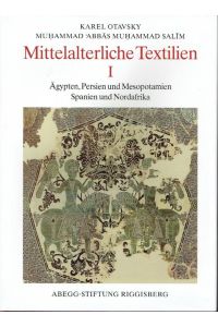 Mittelalterliche Texttilien  - Ägypten, Persien und Mesopotamien, Spanien und Nordafrika