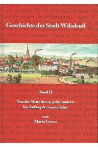 Geschichte der Stadt Wilsdruff  - Von der Mitte des 19. Jahrhunderts bis Anfang der 1950er Jahre