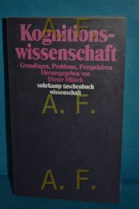 Kognitionswissenschaft : Grundlagen, Probleme, Perspektiven.   - Suhrkamp-Taschenbuch Wissenschaft 989.