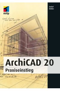 ArchiCAD 20 : Praxiseinstieg.