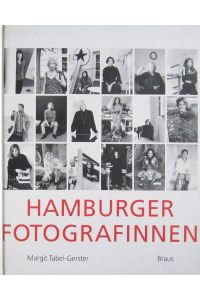 Hamburger Fotografinnen.   - Mit einer historischen Einl. von Claudia Gabriele Philipp,