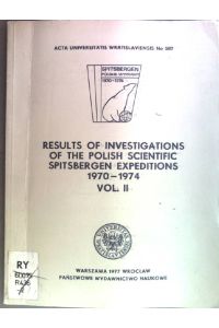 Results of investigations of the Polish scientific Spitsbergen expeditions 1970-1974, volume II.   - Acta universitatis Wratislaviensis 387