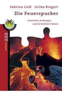 Die Feuerspucker: Lavaströme, Ascheregen und die Kraft der Vulkane