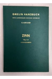 Gmelin Handbuch der Anorganischen Chemie System-Nummer 46: Zinn. Teil C 4: Verbindungen mit Zn, Cd, Hg, Al, Ga, In, Tl, Seltenerdelementen, Ti, Zr, Hf, Th, Ge.