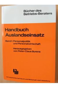 Handbuch Auslandseinsatz.   - Band I: Personalpolitik und Personalwirtschaft (Nur dieser Band).