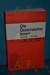Die Österreicher-innen : Wertewandel 1990 - 2008