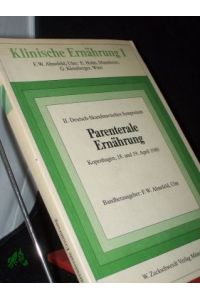 Parenterale Ernährung Teil: 2. 1980. , 2. Deutsch-Skandinavisches Symposium : Kopenhagen, 18. u. 19. April 1980