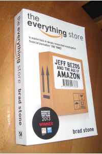 The Everything Store: Jeff Bezos and the Age of Amazon | Brad Stone | Taschenbuch | Englisch | 2014