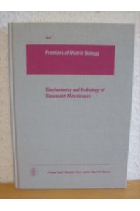 Frontiers of Matrix Biology / Biochemistry and Pathology of Basement Membranes: Role in Diabetes.
