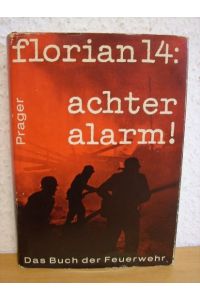Florian 14 Achter Alarm