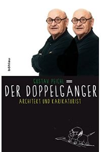 Der Doppelgänger-: Architekt und Karikaturist.   - aufgezeichnet von Robert Fleck.
