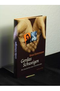 Gerdas Schweigen - Die Geschichte einer Überlebenden -