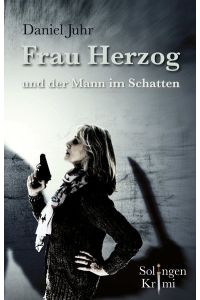 Frau Herzog und der Mann im Schatten