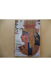Frauen des 13. Jahrhunderts v. Chr. (gebundene Ausg. )  - Kulturgeschichte der antiken Welt ; Bd. 26