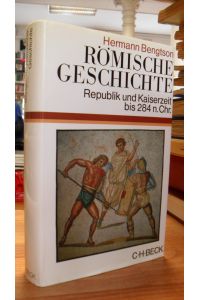 Römische Geschichte - Republik und Kaiserzeit bis 284 n. Chr,