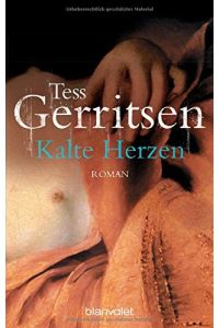 Kalte Herzen : Roman.   - Dt. von Kristian Lutze / Goldmann ; 35880 : Blanvalet