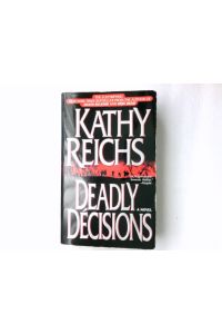 Deadly Decisions (Volume 3) (A Temperance Brennan Novel)
