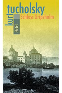 Schloss Gripsholm : e. Sommergeschichte.   - [Textill. Wilhelm M. Busch] / Rororo ; 4