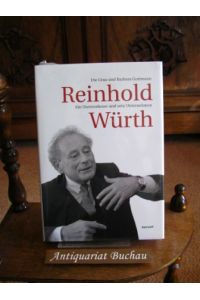Reinhold Würth. Der Unternehmer und sein Unternehmen. Mit CD