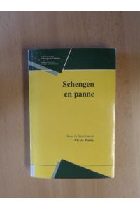 Schengen en panne.   - (Textes en francais, anglais et allemand).