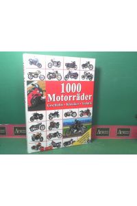 1000 Motorräder - Geschichte, Klassiker, Technik.