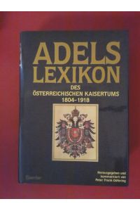 Adelslexikon des österreichischen Kaisertums 1804-1918