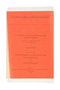 Zeichentheorie und Sprachwissenschaft bei G. W. Leibniz. Mit einem Anhang: Sekundärliteratur zur Sprachforschung im 17. Jahrhundert von Ulrike Klinkhammer. (= Studium Sprachwissenschaft, Bd. 7).