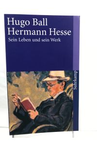 Hermann Hesse : sein Leben und sein Werk.   - Suhrkamp-Taschenbuch ; 385