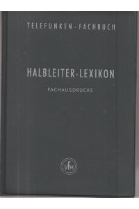 Halbleiter - Lexikon. Fachausdrucke.   - Telefunken-Fachbuch.