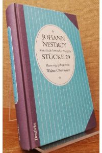 Nestroy, Johann. Historisch kritische Ausgabe. / Stücke 29.