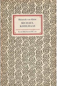 Michael Kohlhaas. Aus einer alten Chronik (IB 161). 71. -80. Tsd.