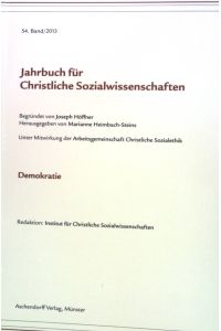 Jahrbuch für christliche Sozialwissenschaften, 54. Band (2013): Demokratie.
