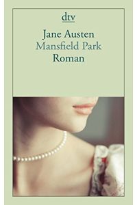 Mansfield Park.   - Roman. Jane Austen. Aus dem Englischen neu übersetzt von Helga Schulz. Originaltitel: Mansfield Park. A Novel. - (=dtv 12956).