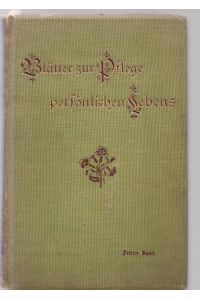 Blätter zur Pflege des persönlichen Lebens. Dritter Band (Bd. 3), 1900.