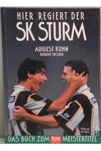 Hier regiert der SK Sturm. Das Buch zum Meistertitel.