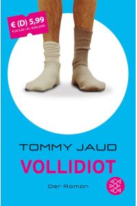 Vollidiot: Der Roman (Unterhaltung, Band 51159)  - Der Roman