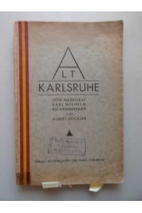 2 Bücher Karlsruhe von Markgraf Karl Wilhelm bis Weinbrenner + Aus meiner Heimat