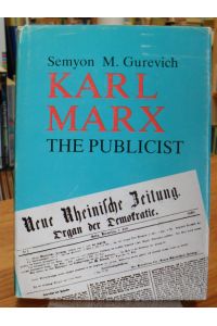 Karl Marx the Publicist,