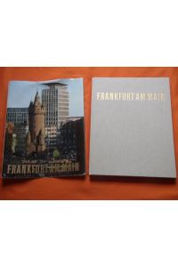 Frankfurt am Main. Porträt einer Stadt. Vergangenheit und Gegenwart.