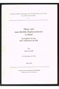 Maare und maar-ähnliche Explosionskrater in Island: Ein Vergleich mit dem Maar-Vulkanismus der Eifel. -