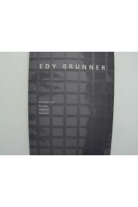 Edy Brunner: Konzeptualist, Künstler, Fotograf, Designer
