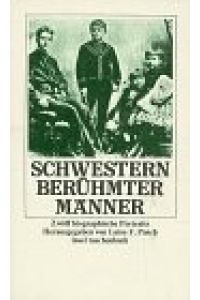 Schwestern berühmter Männer : 12 biograph. Portraits.   - hrsg. von Luise F. Pusch / Insel-Taschenbuch ; 796