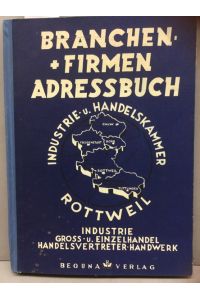Branchen - Firmen - Adressbuch. Industrie- u. Handelskammer Rottweil.