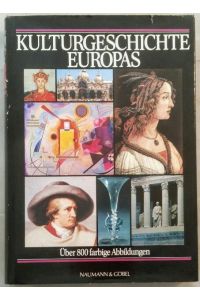 Kulturgeschichte Europas.   - Von der Antike bis in die Gegenwart.