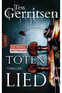 Totenlied : Thriller.   - Tess Gerritsen ; Deutsch von Andreas Jäger