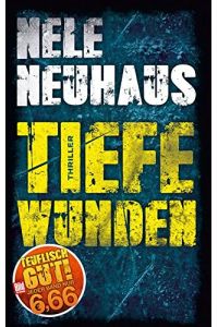 Tiefe Wunden : Kriminalroman.   - Teuflisch gut!; Bild am Sonntag Mega-Thriller!