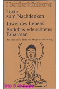 Juwel des Lebens - Buddhas erleuchtetes Erbarmen  - Herderbücherei / Texte zum Nachdenken ; Bd. 52