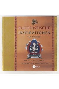Buddhistische Inspirationen: Der Weg des Herzens, Wahrheit und Erleuchtung