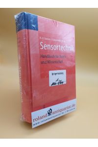 Sensortechnik: Handbuch für Praxis und Wissenschaft
