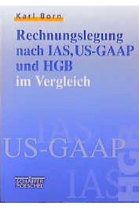 Rechnungslegung nach IAS, US- GAAP und HGB im Vergleich